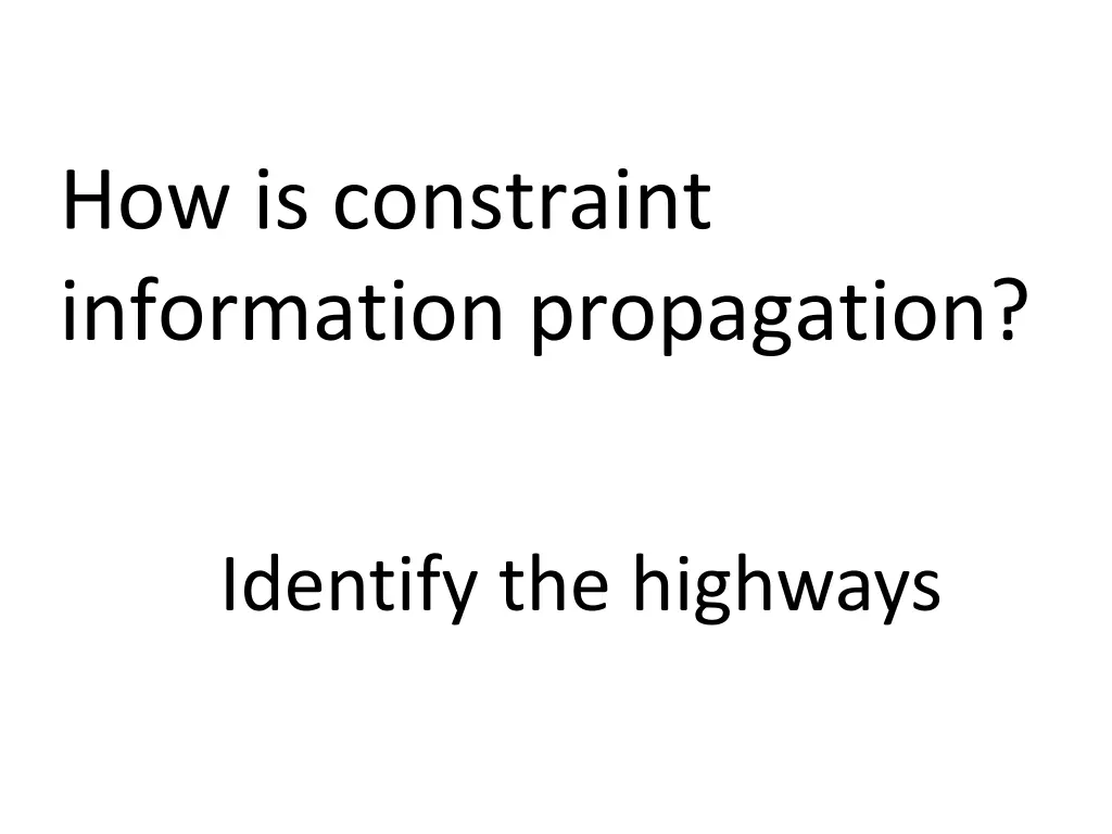 how is constraint information propagation