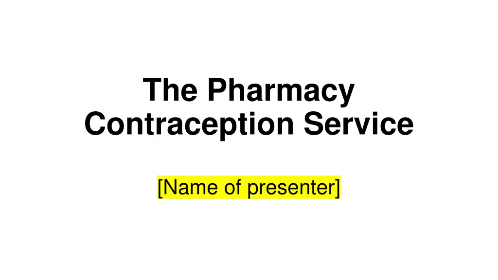 the pharmacy contraception service