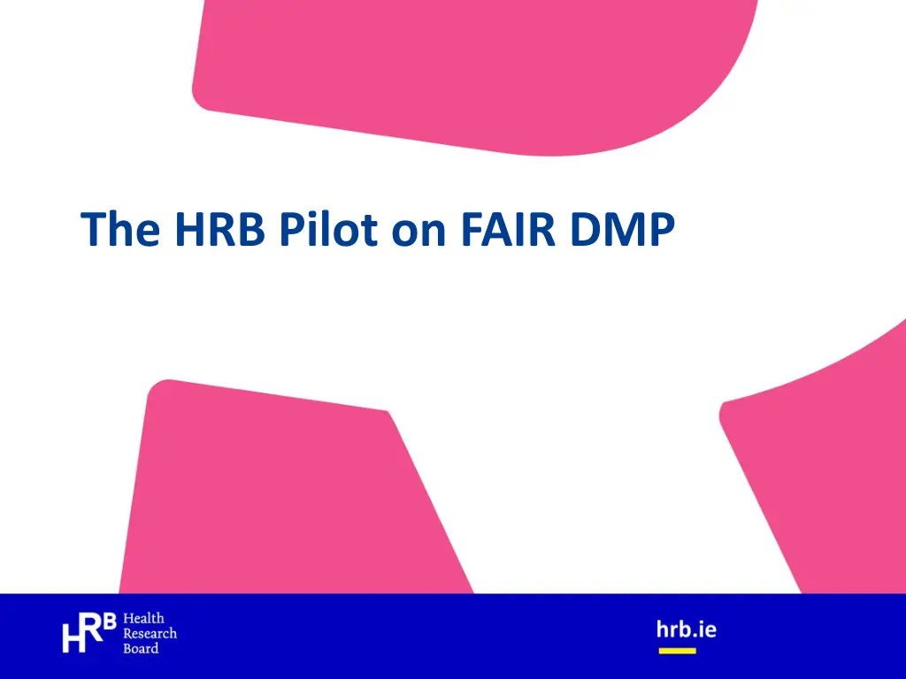 the hrb pilot on fair dmp