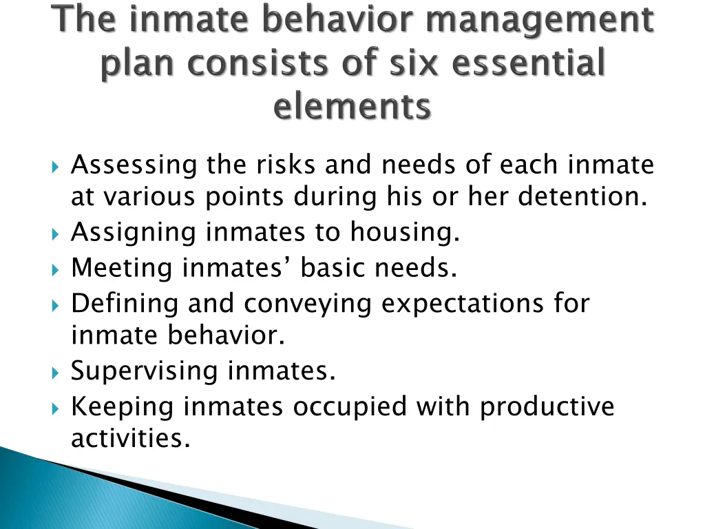 assessing the risks and needs of each inmate