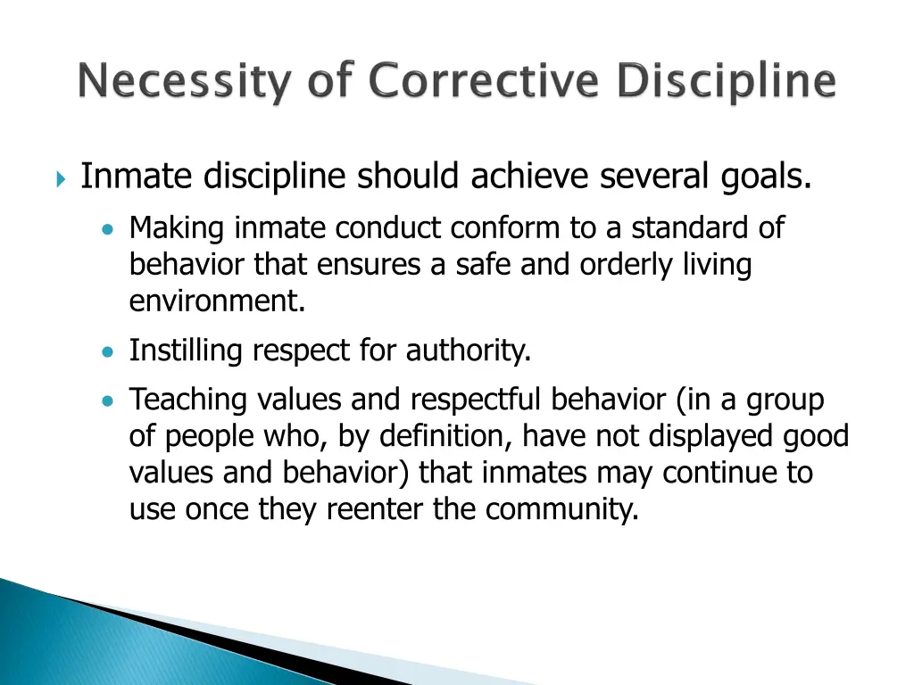 inmate discipline should achieve several goals