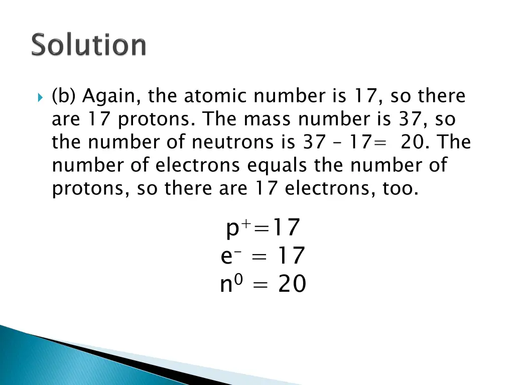 b again the atomic number is 17 so there