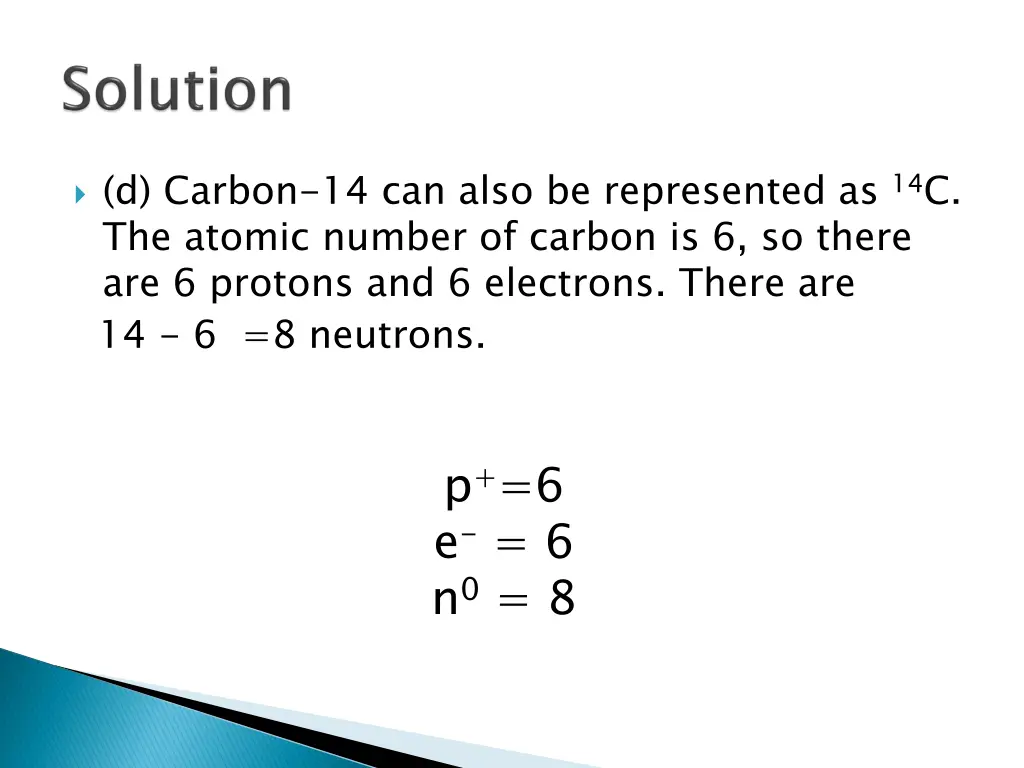 d carbon 14 can also be represented