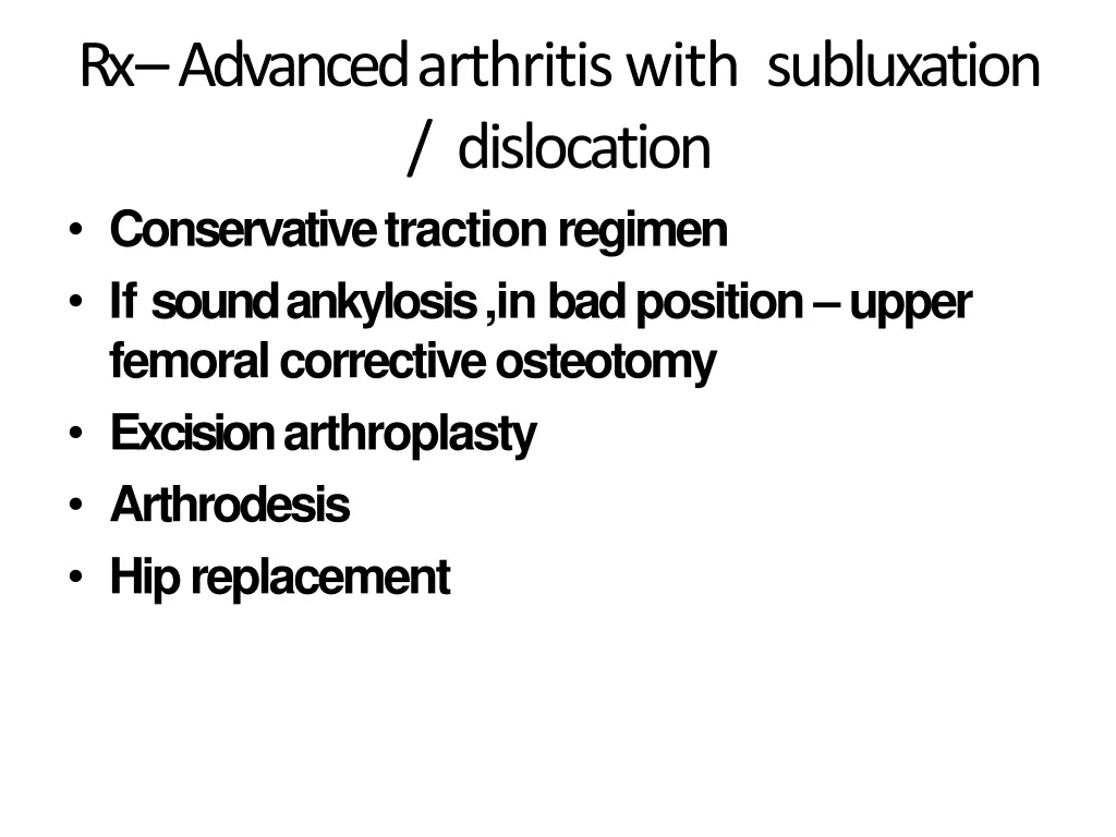 rx advanced arthritis with subluxation