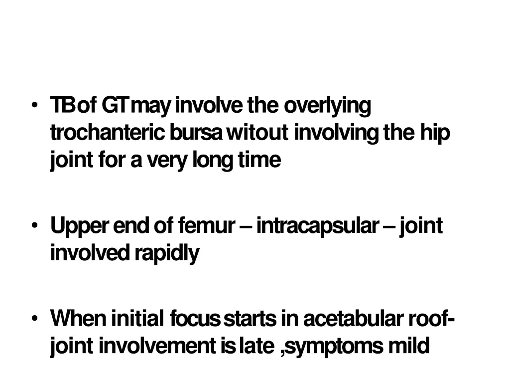 tb of gt may involve the overlying trochanteric
