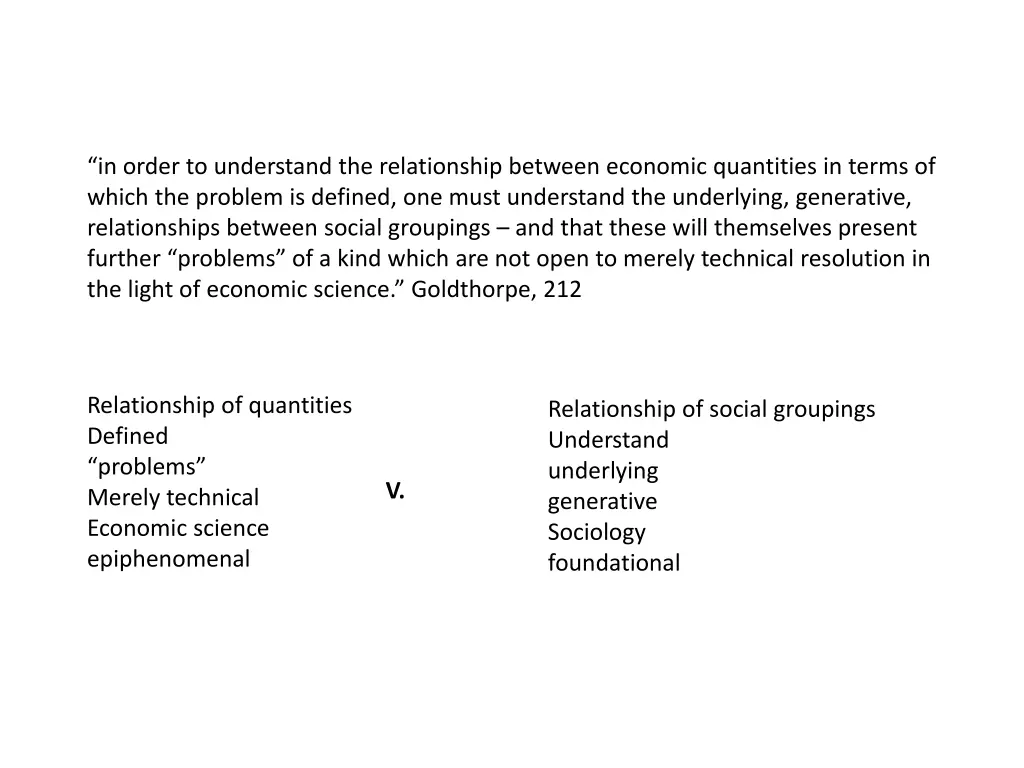 in order to understand the relationship between