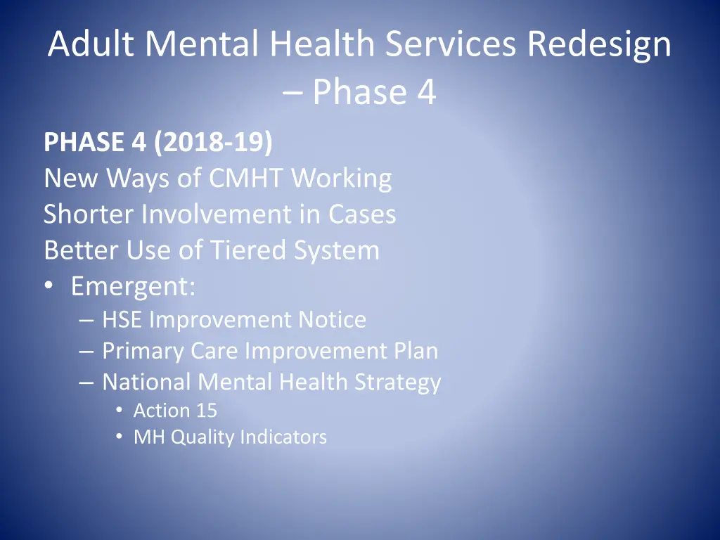 adult mental health services redesign phase