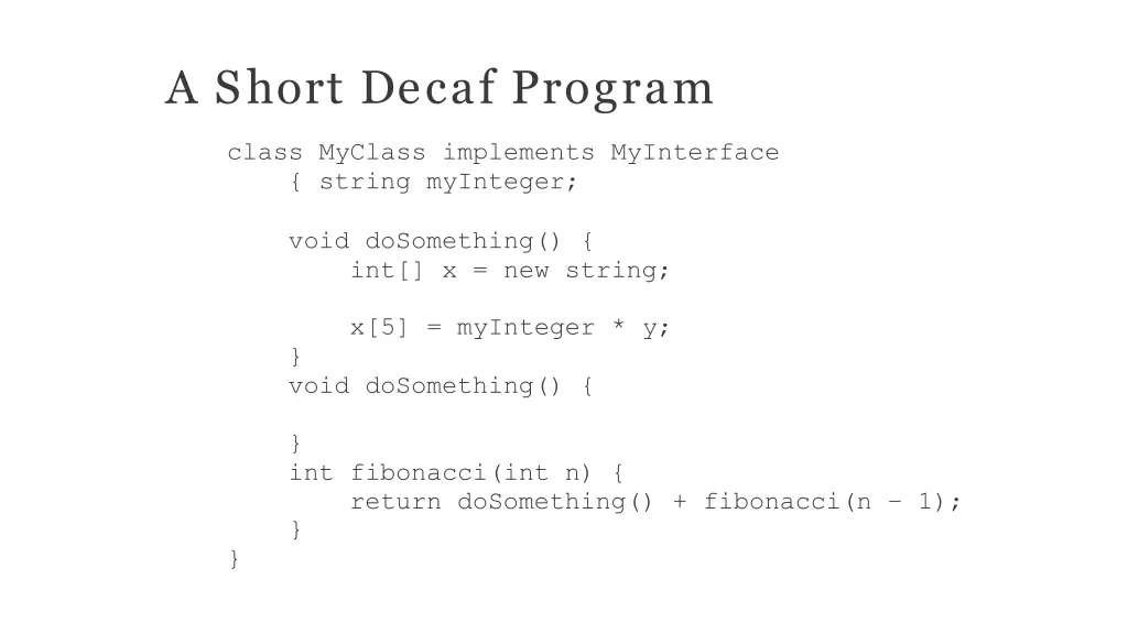 a short decaf program