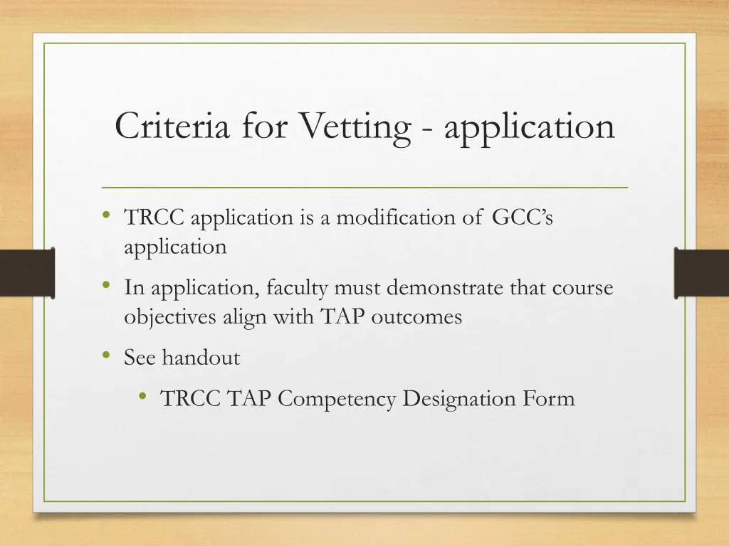 criteria for vetting application