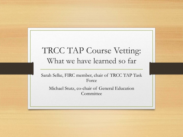 trcc tap course vetting what we have learned