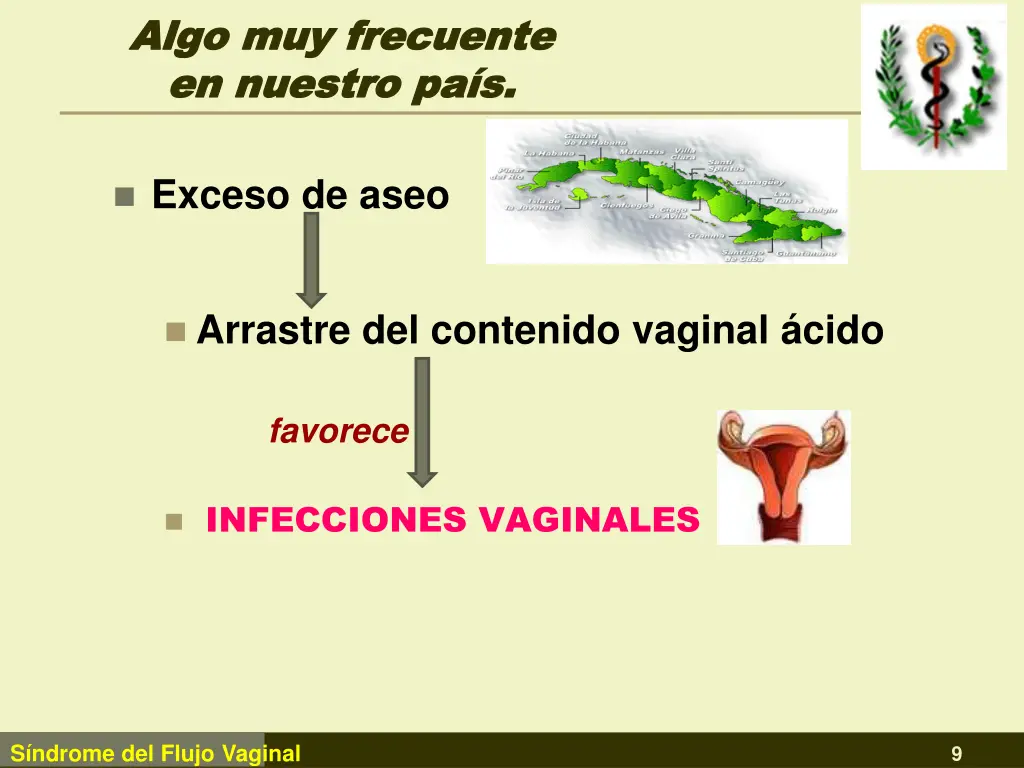 algo muy frecuente algo muy frecuente en nuestro