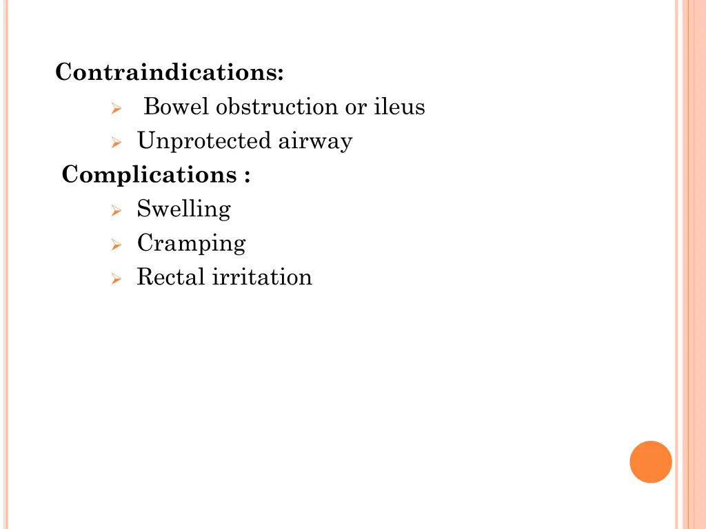 contraindications bowel obstruction or ileus