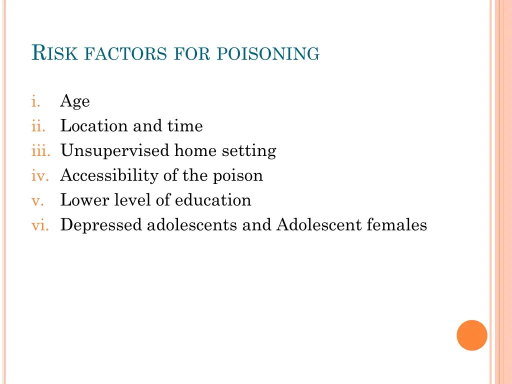 r isk factors for poisoning