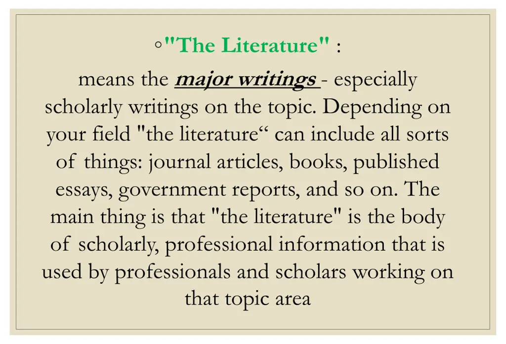 the literature means the major writings
