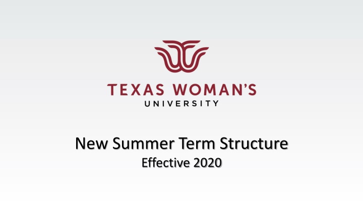 new summer term structure effective 2020