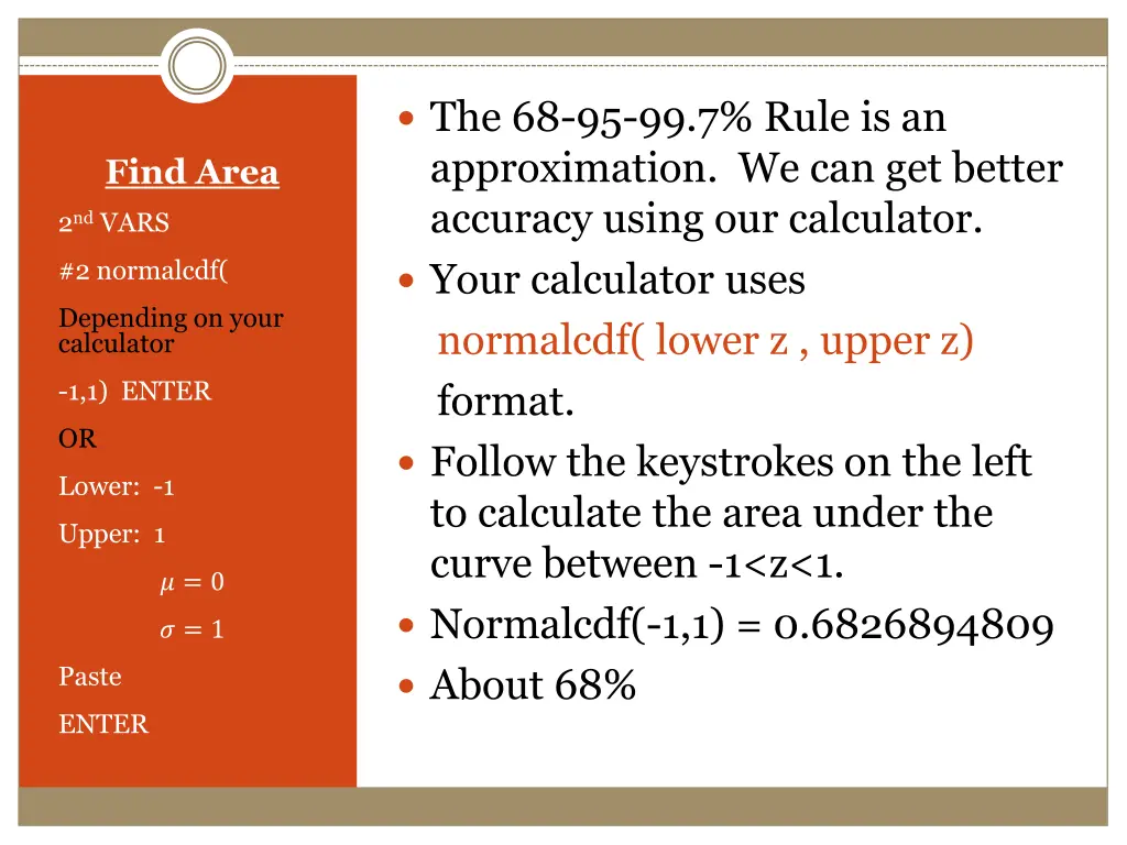 the 68 95 99 7 rule is an approximation