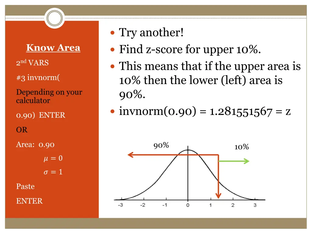 try another find z score for upper 10 this means