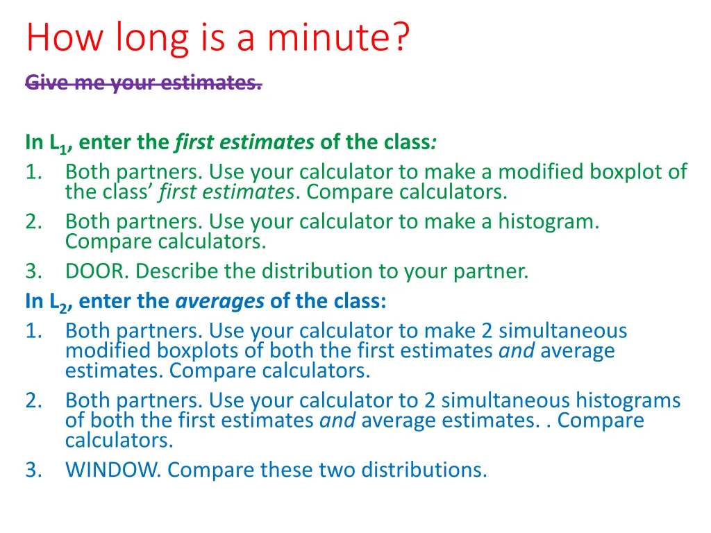 how long is a minute give me your estimates