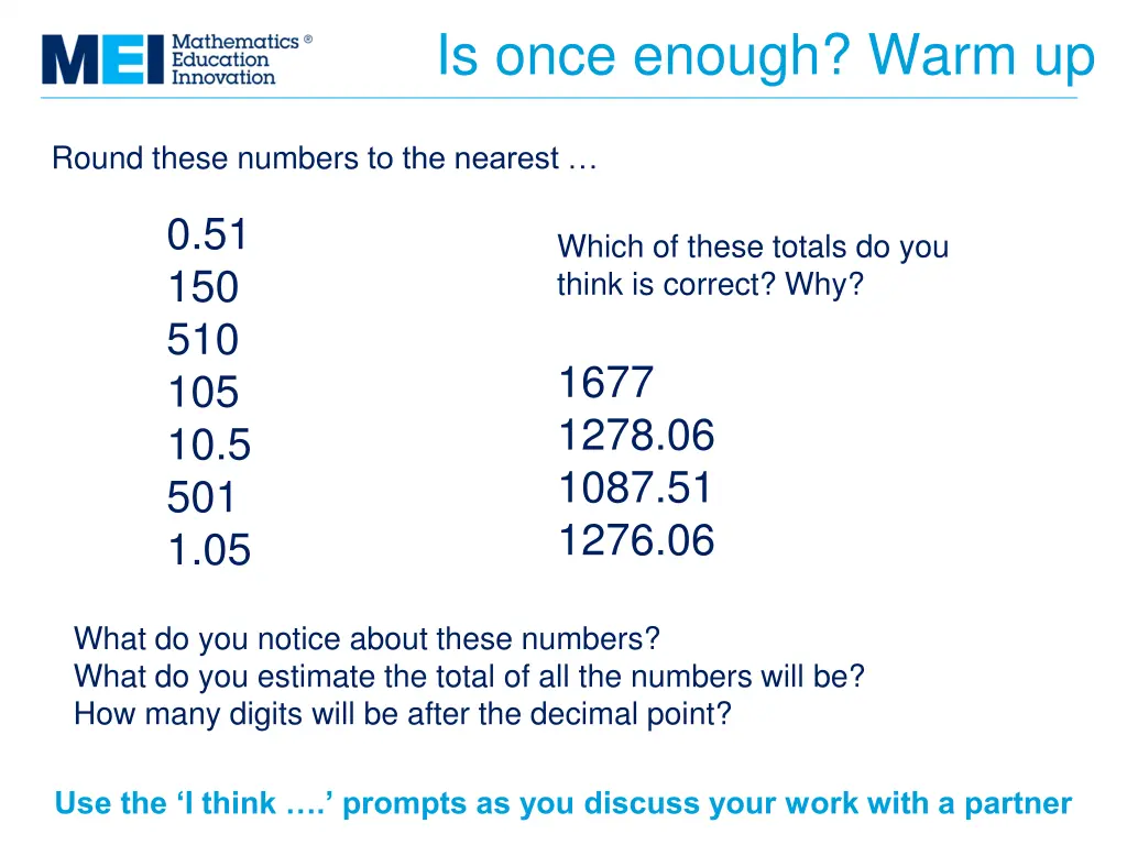 is once enough warm up