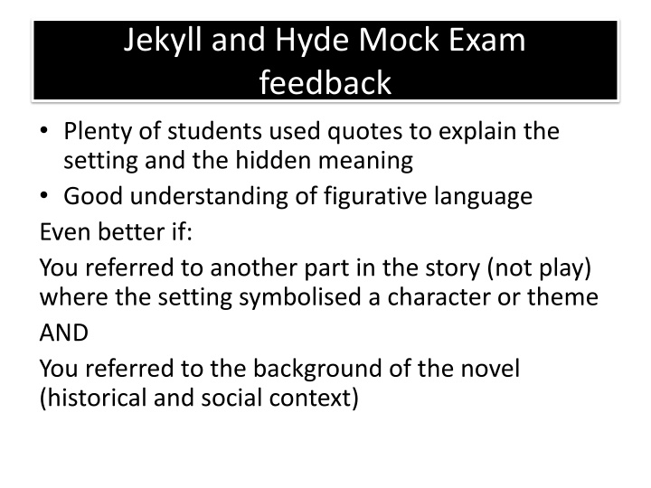 jekyll and hyde mock exam feedback plenty
