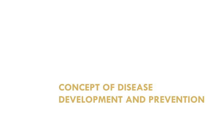 concept of disease development and prevention