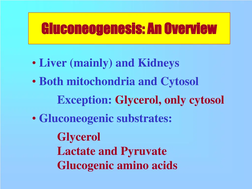 gluconeogenesis an overview gluconeogenesis