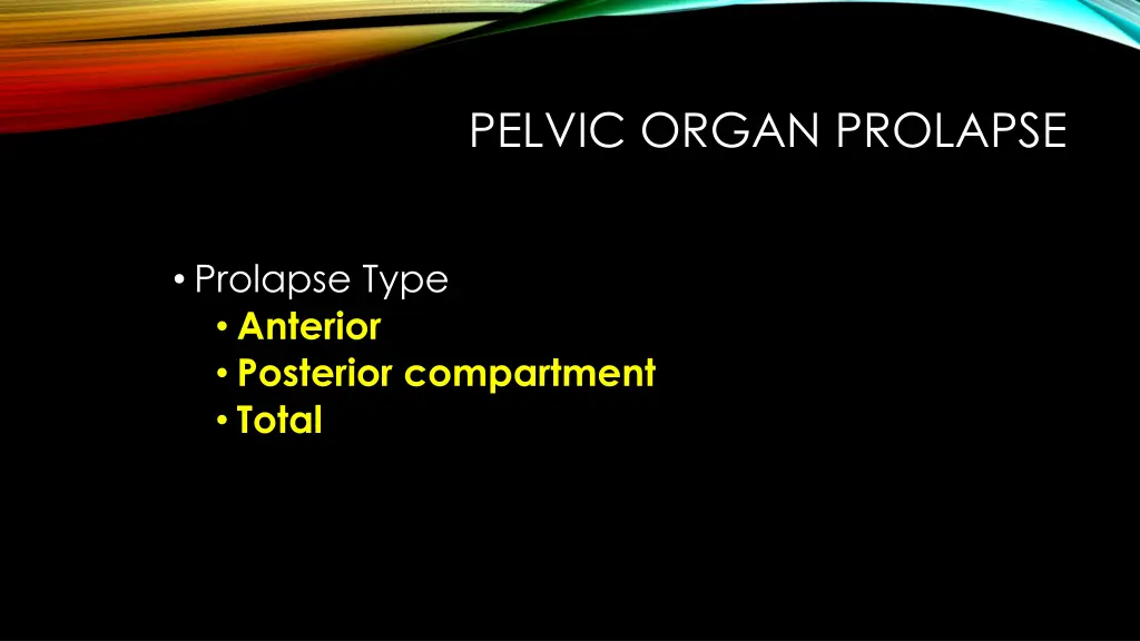 pelvic organ prolapse