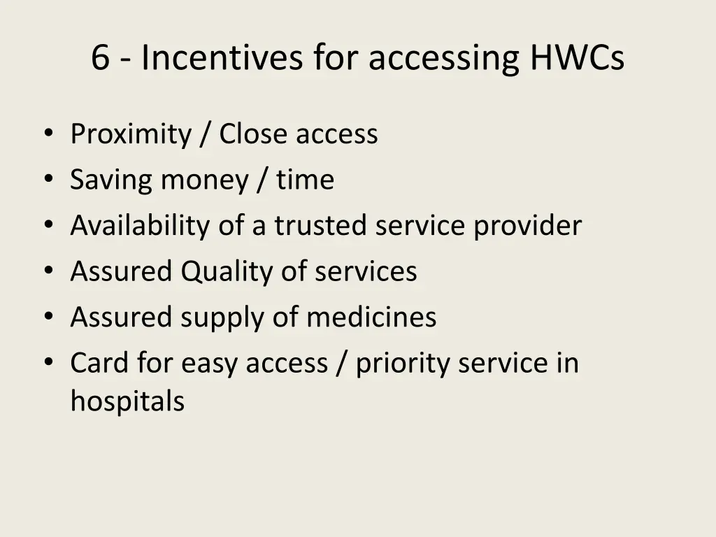 6 incentives for accessing hwcs