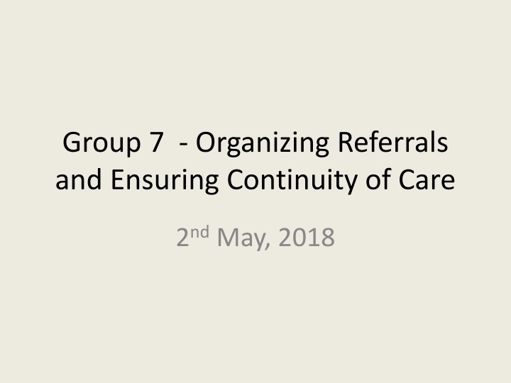 group 7 organizing referrals and ensuring