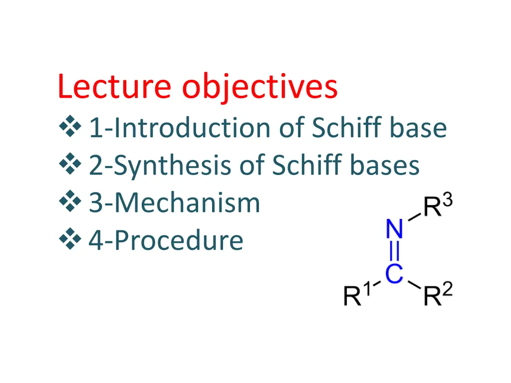 lecture objectives 1 introduction of schiff base