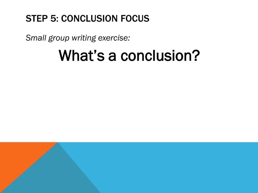 step 5 conclusion focus
