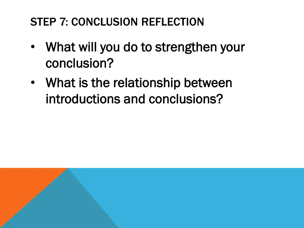 step 7 conclusion reflection