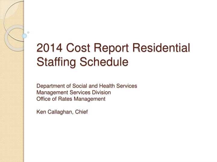 2014 cost report residential staffing schedule
