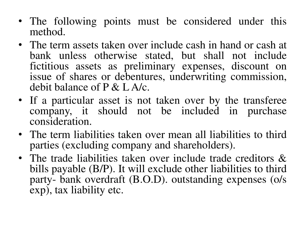 the following points must be considered under