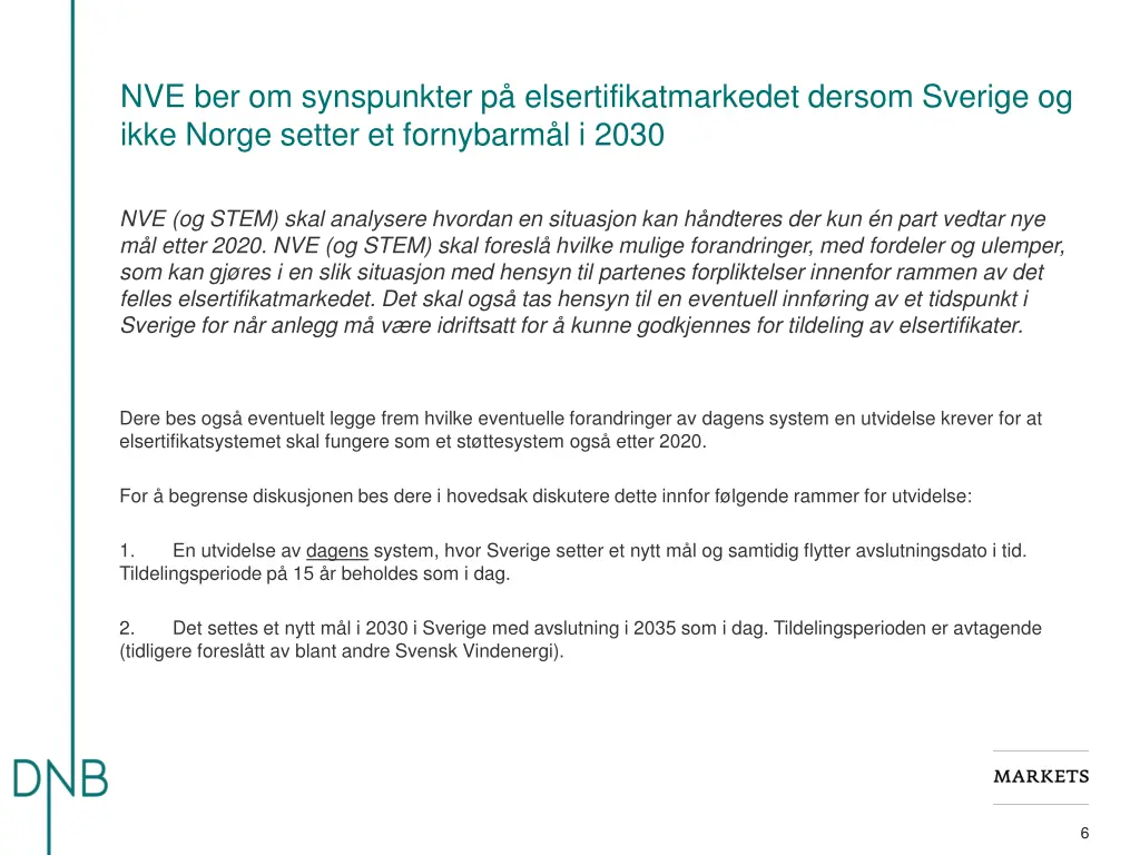 nve ber om synspunkter p elsertifikatmarkedet