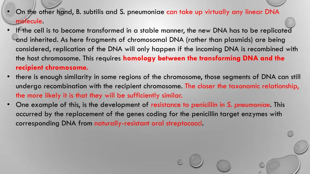 on the other hand b subtilis and s pneumoniae