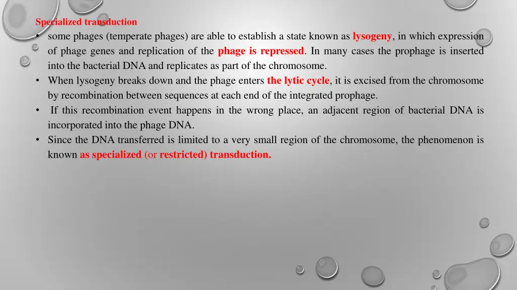specialized transduction some phages temperate