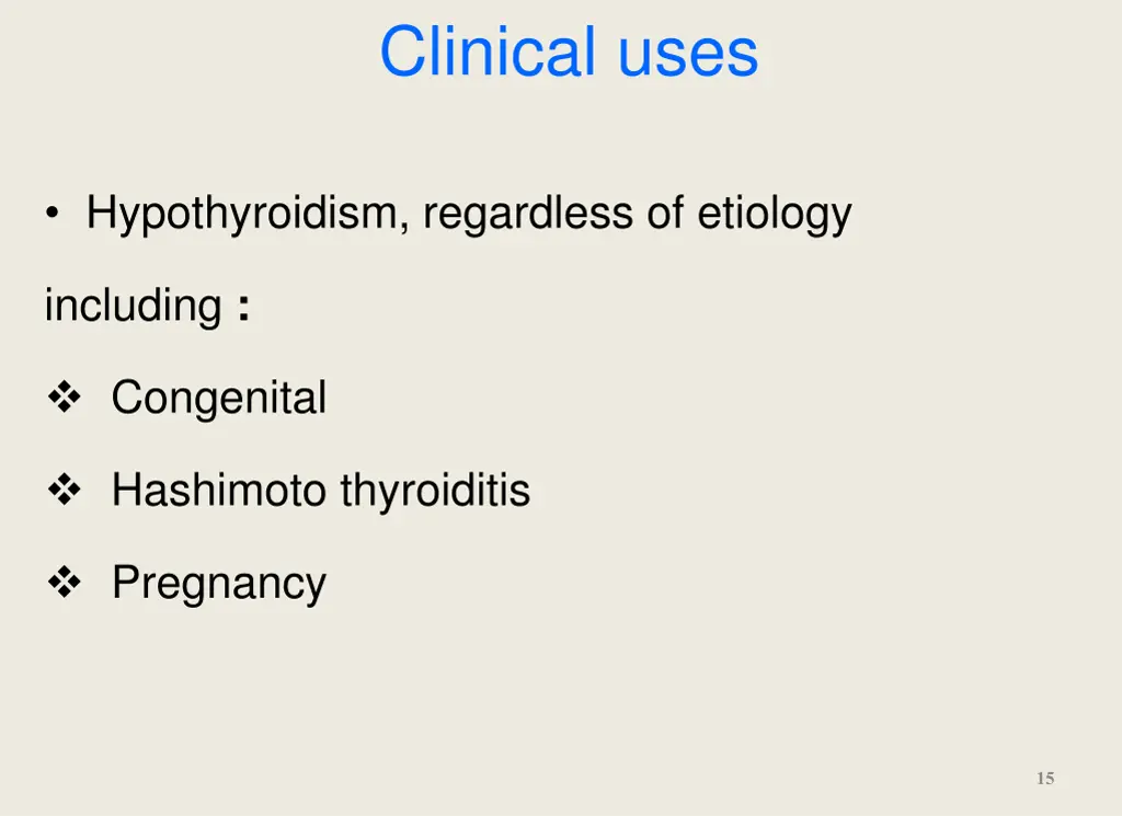 clinical uses
