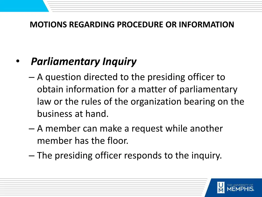 motions regarding procedure or information 1
