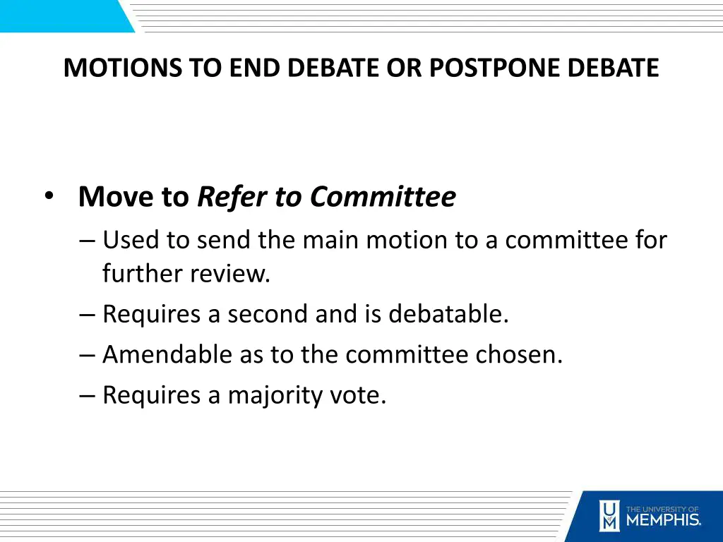 motions to end debate or postpone debate 1