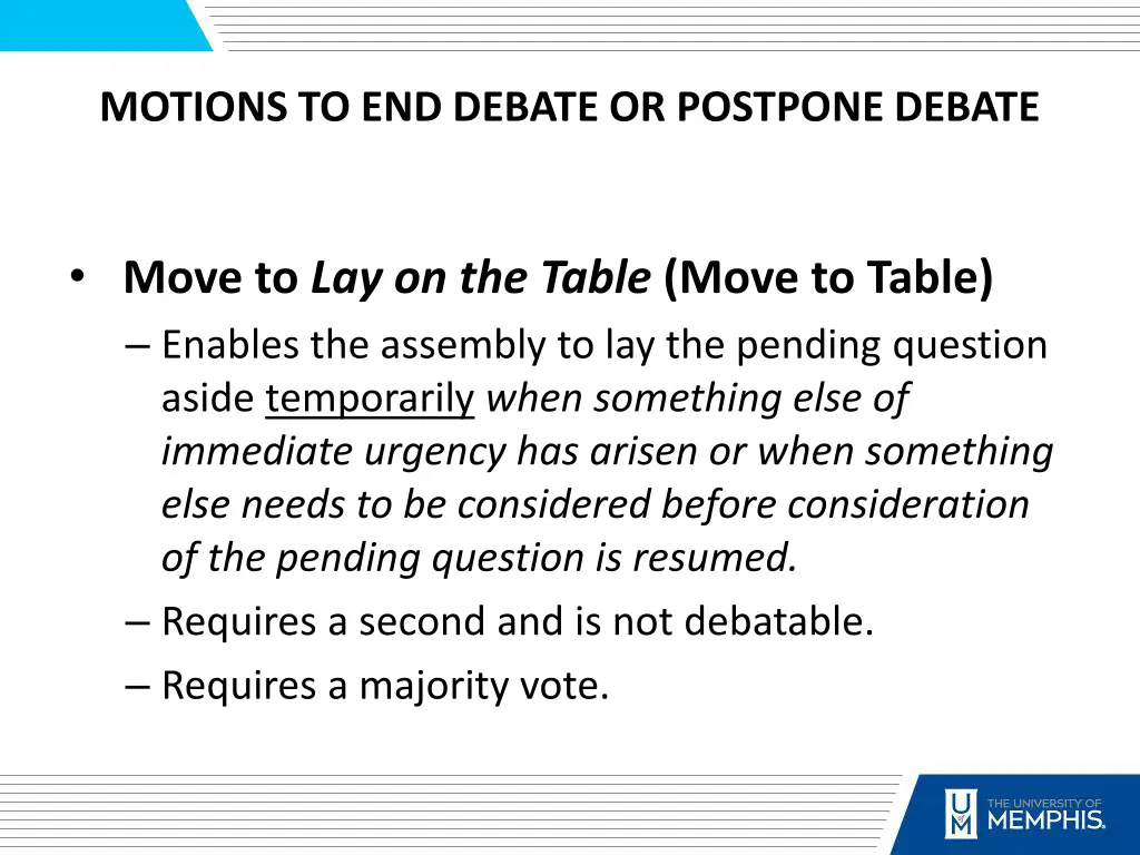 motions to end debate or postpone debate 4