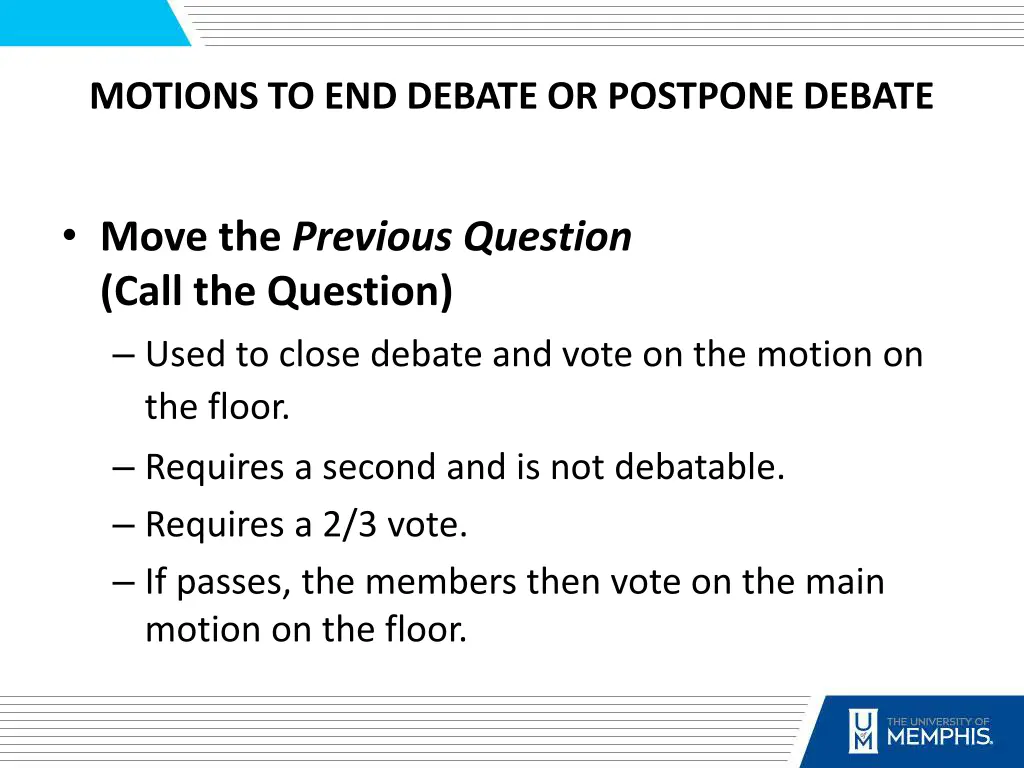 motions to end debate or postpone debate