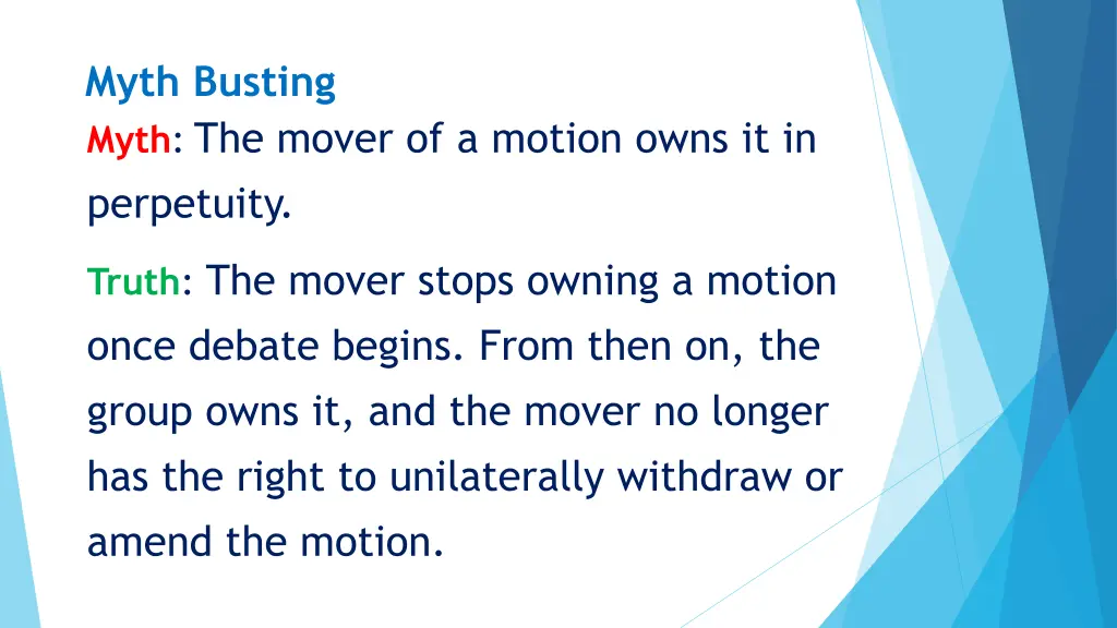 myth busting myth the mover of a motion owns