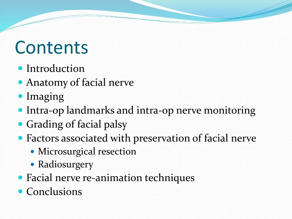contents introduction anatomy of facial nerve