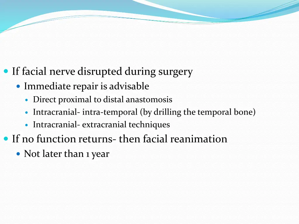 if facial nerve disrupted during surgery