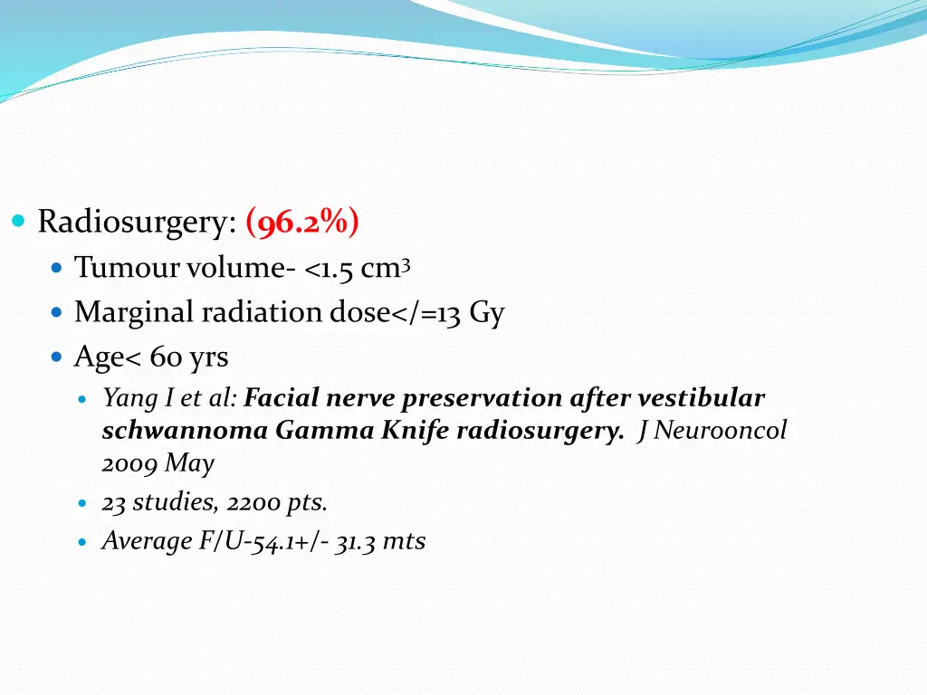 radiosurgery 96 2 tumour volume 1 5 cm 3