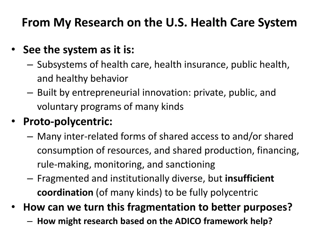from my research on the u s health care system