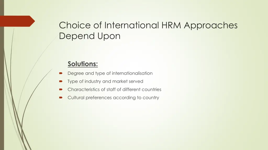 choice of international hrm approaches depend upon