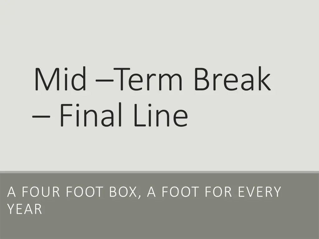 mid term break final line