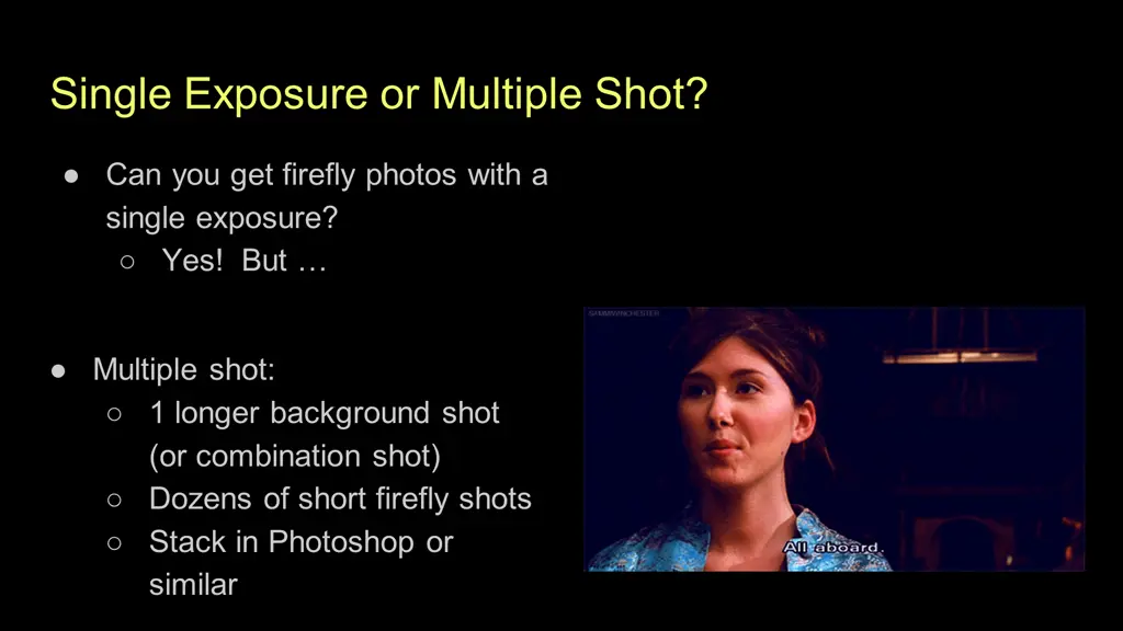 single exposure or multiple shot